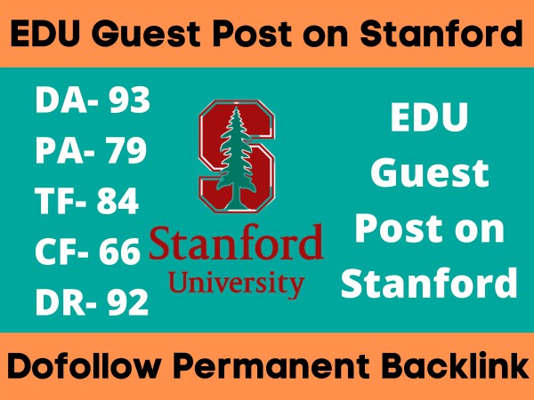 I will Publish Dofollow EDU Guest Post on Stanford. edu DA93, DR92