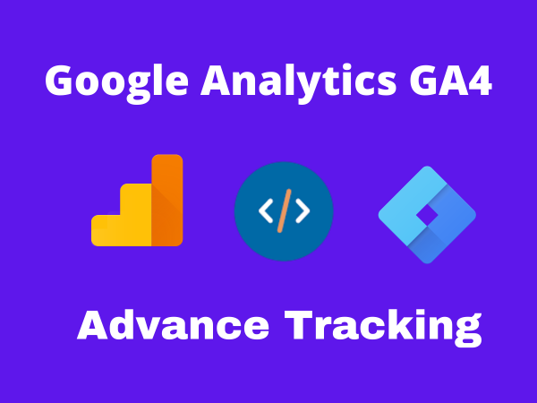 Google tag manager and google analytics 4 setup advance