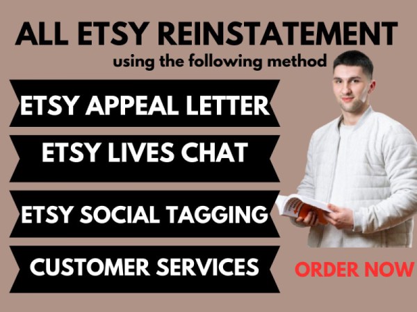 I will do etsy reinstatement, etsy  appeal letter to reopen etsy suspension