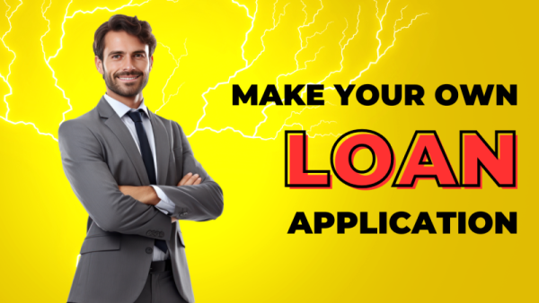 Make Your Own Loan Application