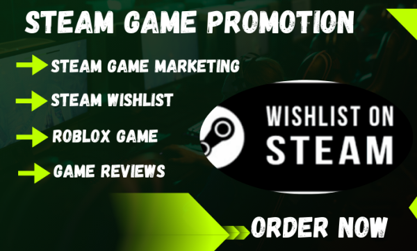 I will do steam game promotion steam Wishlist game marketing game promotion