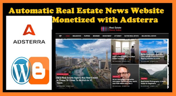 I will create an Automated Real Estate News Website Monetized with Adsterra
