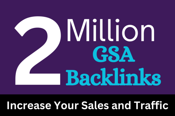 I will create 2 million GSA high quality SEO backlinks for website ranking.