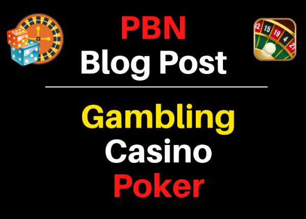 50 PBNs Blogpost From Casino, Gambling, Poker, Judi Related High DA Blogger Blog Post