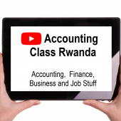 Accounting Class Rwanda - Accounting Class Rwanda – Consulting Services Unit-Freelancer in Kigali,Rwanda